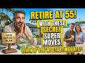"Retire at 55 With These Secret Super Moves (Even If You’re Starting Late)"