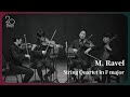 The 20th mpyc m ravel  string quartet in f major