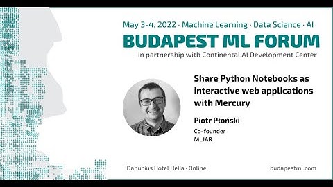 Convert Jupyter Notebook to Web App with Mercury - BudapestML Forum 2022