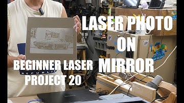 Laser Photo On Mirror Beginner Laser Project 20