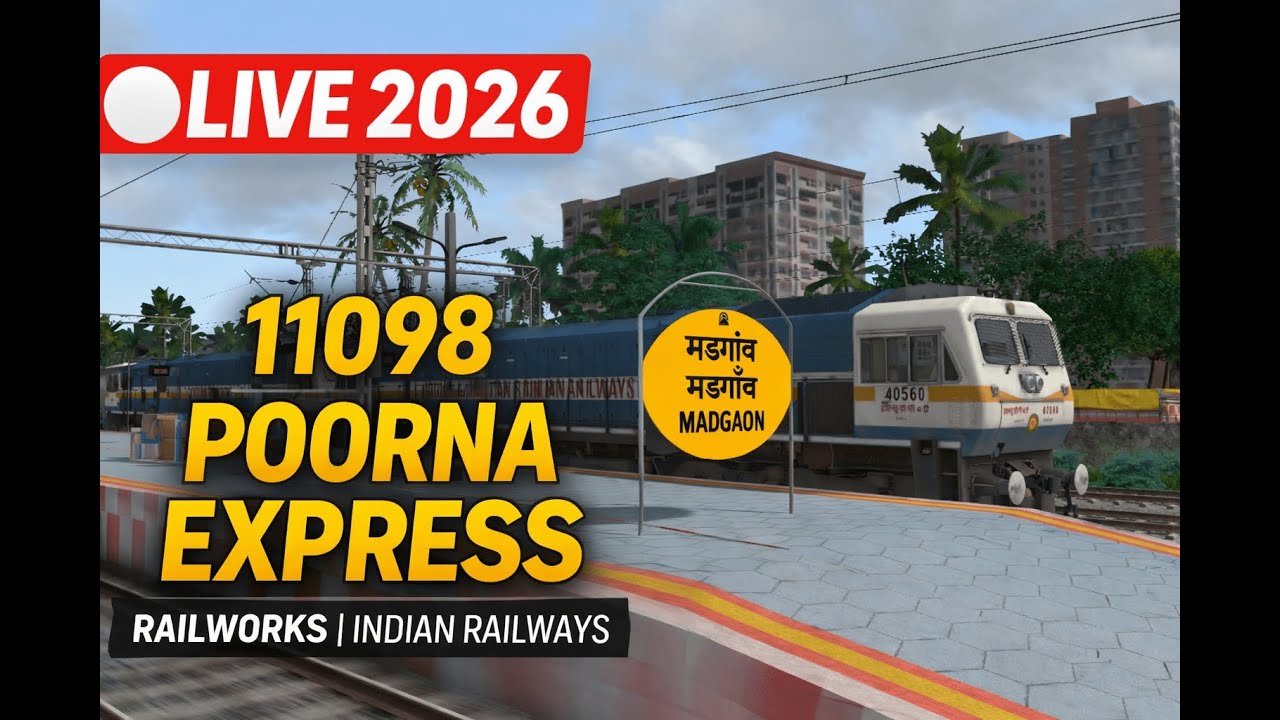 🔴 First Live Stream 2026 | 11098 Poorna Express | Realistic Railworks Journey 🚆