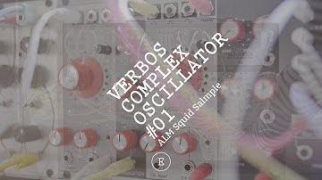 verbos complex oscillator | minimal modular music | eurorack modular synthesizer