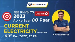 Current Electricity | JEE Physics 2023 | Ab ki Baar 80 Paar #myclassroom