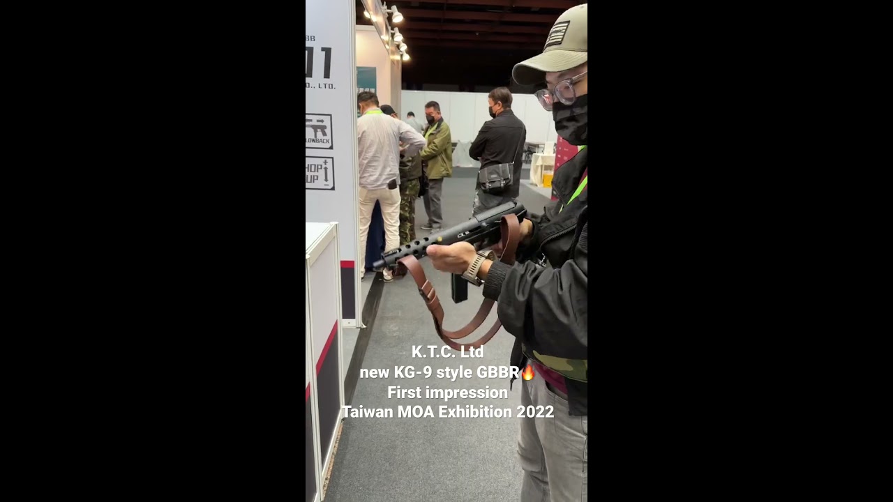 K T C Ltd New KG 9 Style GBBR First Impression Taiwan MOA Exhibition 2022 Airsoft Airsoftgun