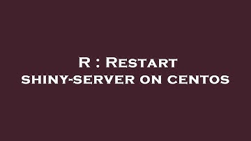 R : Restart shiny-server on centos