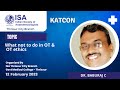 KATCON 2023 #ISA #ISAThrissur | What not to do in OT &amp; OT ethics