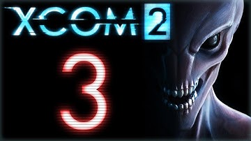 XCOM 2 (Commander, Ironman) #3- Failure was not an Option.