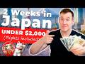 2 Weeks In Japan UNDER $2000! Complete Guide!