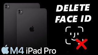 How To Remove Face ID From M4 iPad Pro