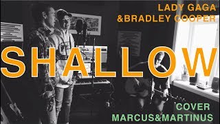 Lady Gaga & Bradley Cooper - Shallow (Marcus&Martinus cover) chords