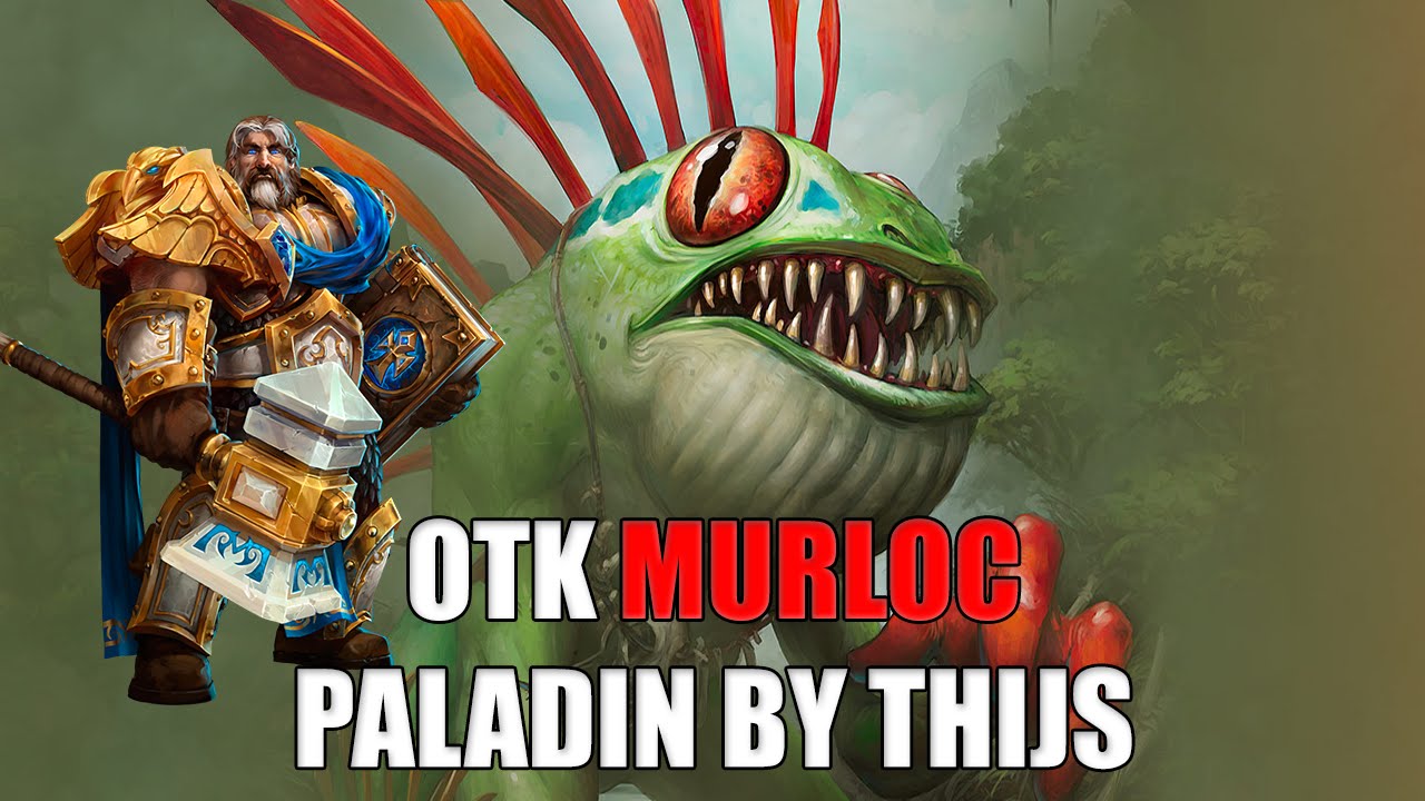 Anyfin Paladin OTK Murloc by Thijs