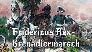 »Fridericus Rex-Grenadiermarsch« • Deutscher Militärmarsch