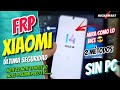 FRP | Bypass Como Eliminar cuenta Google Xiaomi MIUI 14 MIUI 13 Note 10 note 9 note 11 redmi