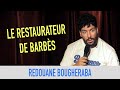 Redouane bougheraba  le restaurateur de barbs