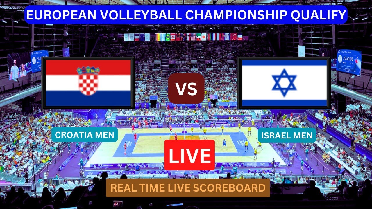 Croatia Vs Israel LIVE Score UPDATE Men's European Volleyball Championship qualification Aug 21 2024