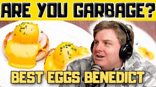 Tim Dillon's FAVORITE type of EGGS BENEDICT - Are You Garbage Comedy Podcast Clip Profile