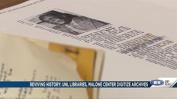 Reviving history: UNL Libraries, Malone Center collaborate to digitize archives