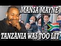 😂😂😂 | MANSA MAYNE SAYING HE WONT PARTY IN TANZANIA EVER AGAIN | REACTION!!!