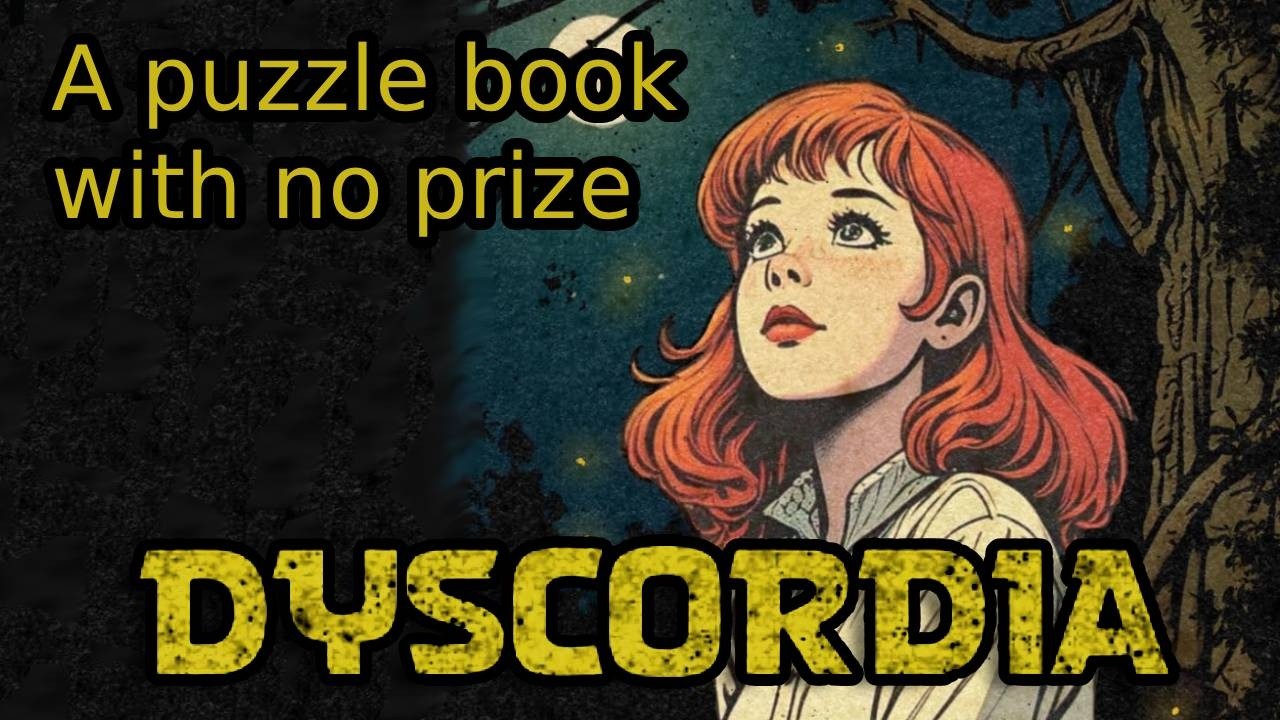 Dyscordia - A puzzle book with no prize.