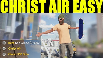 Skate 4 - how to christ air | clean 360 spin | redemption air goals