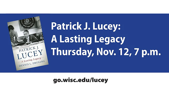 Patrick J. Lucey: A Lasting Legacy