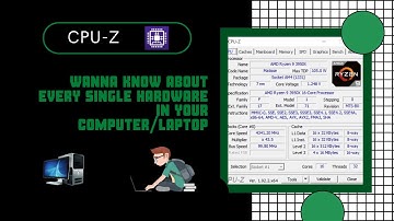 CPU-Z | How to use | Know about System hardware components