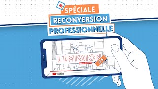 L' ÉMISSION #5 - La Reconversion Professionnelle screenshot 4