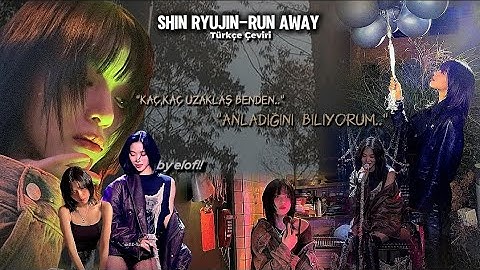 ryujin- run away (turkce ceviri)