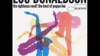 Lou Donaldson - Alligator Bogaloo Lou Donaldson - Alligator Bogaloo