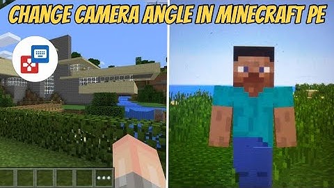 How to Change Camera and Use Keyboard in Minecraft Pe