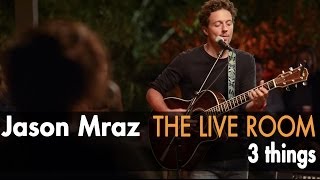Jason Mraz - 3 Things (Live from The Mranch) chords