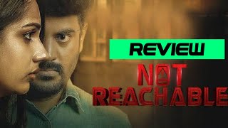 Not Reachable (2022) Movie Review Tamil | Not Reachable Tamil Review | Not Reachable Tamil Review