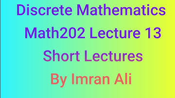 Math 202 – Discrete Mathematics | Short Lecture 13 Part1 | Matrix Representation  Of Relations 