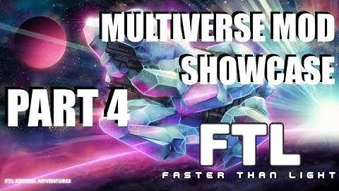 FTL: Faster Than Light - COMPLETELY NEW AND IMPROVED FLAGSHIP - Multiverse Mod Showcase Episode 4