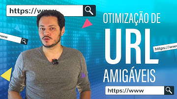 30# Otimização de URL amigáveis: 3 dicas de como fazer