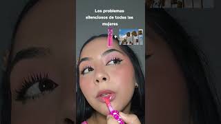 Los problemas silenciosos de todas las mujeres 🤭💖🫰🏻#makeuphumor #humor #beauty #makeup #humormakeup