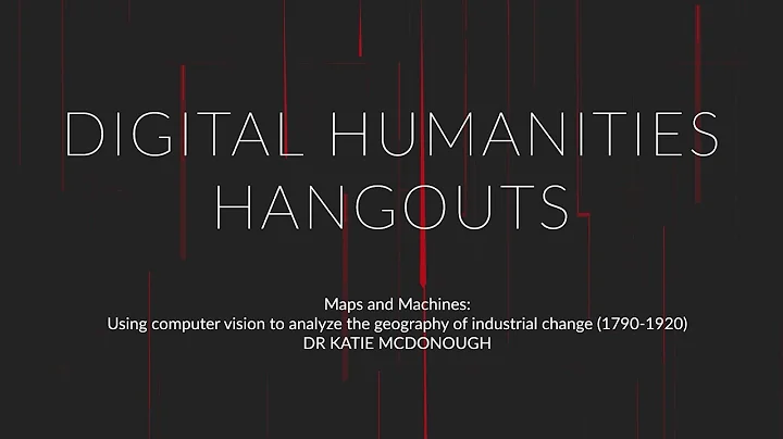 Digital Humanities Hangout: Dr Katie McDonough
