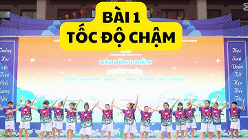 BÀI 1 TỐC ĐỘ CHẬM | BÀI ĐỒNG DIỄN MẪU NGÀY HỘI THIẾU NHI VUI KHỎE TIẾN BƯỚC LÊN ĐOÀN NĂM 2025