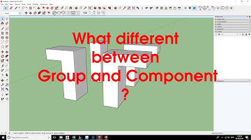 Sketchup tutorial | What different between Group and Component?