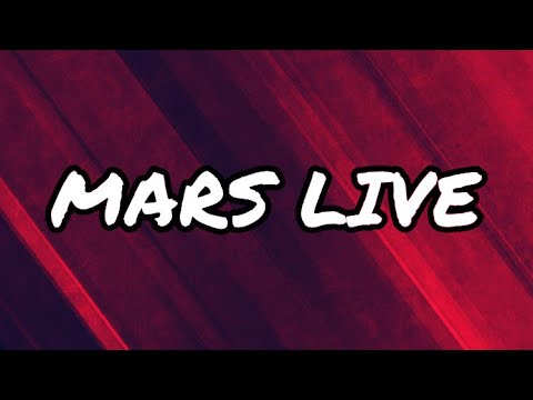 ????MARS LIVE????我的新電腦預計禮拜六才會好????乾爹乾媽們抖起來❤️