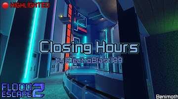 Closing Hours [Easy:⭐1] | by ElectroBlast199 | Highlight Map | FE2