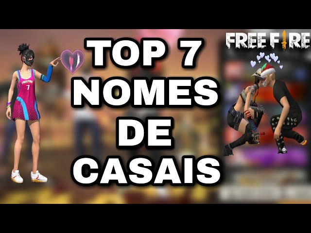 TOP 7 NOMES PARA CASAL NO FREE FIRE! 