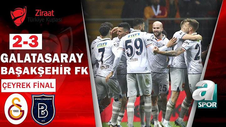 Galatasaray 2-3 Başakşehir FK (Ziraat Türkiye Kupası Çeyrek Final) 05.04.2023