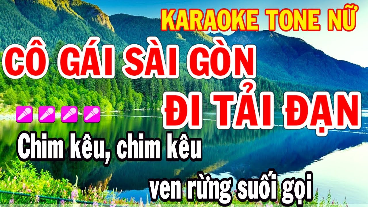 Karaoke Cô Gái Sài Gòn Đi Tải Đạn Tone Nữ Nhạc Sống Huỳnh Như