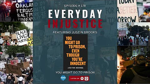 Everyday Injustice Podcast Episode 178: Justin Bro...