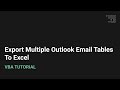 Export Multiple Outlook Tables to Excel