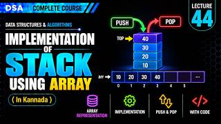 Stack Implementation Using Array | Push & Pop with Code | DSA in Kannada | Lecture 44