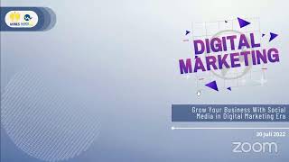 Webinar Digital Marketing : Grow Your Business With Social Media in Digital Marketing Era