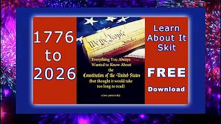 Happy 250, USA! Family Fun - FREE Downloadable Constitution Skit