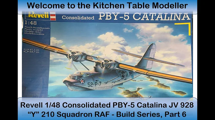 Revell PBY 5 Catalina Build Part 6 - RAF 210 Squadron JV928  Y